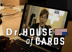 Dr. House of Cards | ZDoggMD.com